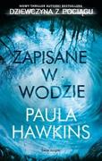 Powieści sensacyjne - Świat Książki Zapisane w wodzie - Paula Hawkins - miniaturka - grafika 1