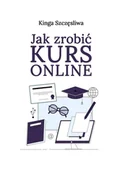 E-booki - poradniki - Jak zrobić kurs online - miniaturka - grafika 1