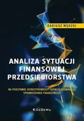 Finanse, księgowość, bankowość - Analiza sytuacji finansowej przedsiębiorstwa - Dariusz Wędzki - książka - miniaturka - grafika 1