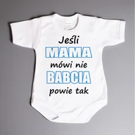 Body dla niemowląt - Jeśli mama mówi nie, babcia powie tak - body dziecięce - miniaturka - grafika 1