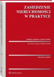 Wolters Kluwer Polska SA Zasiedzenie nieruchomości w praktyce - E-booki - prawo - miniaturka - grafika 1
