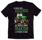 Moda i Uroda OUTLET - Koszulka dla ROLNIKA - NIE MOŻSZ KUPIĆ SZCZĘŚCIA ALE MOŻESZ KUPIĆ TRAKTOR - miniaturka - grafika 1