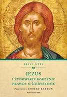 Religia i religioznawstwo - Jezus i żydowskie korzenie prawdy o Chrystusie - Brant Pitre - miniaturka - grafika 1