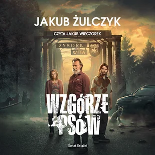 Wzgórze Psów Jakub Żulczyk - Audiobooki - kryminał, sensacja, thriller Wzgórze Psów Jakub Żulczyk - Audiobooki - kryminał, sensacja, thriller - miniaturka - grafika 1