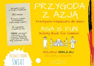 Przygoda z Azją Kreatywna książeczka dla dzieci - Loskot Kamila - Baśnie, bajki, legendy - miniaturka - grafika 2