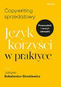 Pozostałe książki - Copywriting sprzedażowy. Język korzyści w praktyce - miniaturka - grafika 1