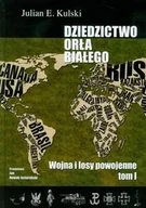 Historia świata - GRANMARK Dziedzictwo Orła Białego t.1 KULSKI JULIAN E. - miniaturka - grafika 1