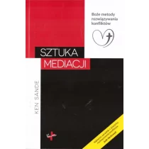 Sztuka Mediacji Ken Sande - Poradniki hobbystyczne Sztuka Mediacji Ken Sande - Poradniki hobbystyczne - miniaturka - grafika 1