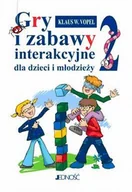 Podręczniki dla szkół wyższych - Gry i Zabawy Interakcyjne dla Dzieci i Młodzieży. Część 2 - miniaturka - grafika 1