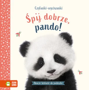 Czytanki-wyciszanki Śpij dobrze pando Nowa - Rolnictwo i przemysł - miniaturka - grafika 2