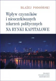 Wpływ czynników i nieoczekiwanych zdarzeń politycznych na rynki kapitałowe - Filozofia i socjologia Wpływ czynników i nieoczekiwanych zdarzeń politycznych na rynki kapitałowe - Filozofia i socjologia - miniaturka - grafika 1