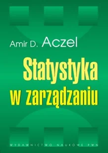 Statystyka w Zarządzaniu. Pełny Wykład - Ekonomia - miniaturka - grafika 1