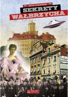 Sekrety Wałbrzycha - dostępny od ręki, natychmiastowa wysyłka - Publicystyka - miniaturka - grafika 2