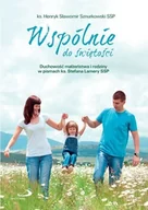 Miłość, seks, związki - Wspólnie do świętości - miniaturka - grafika 1