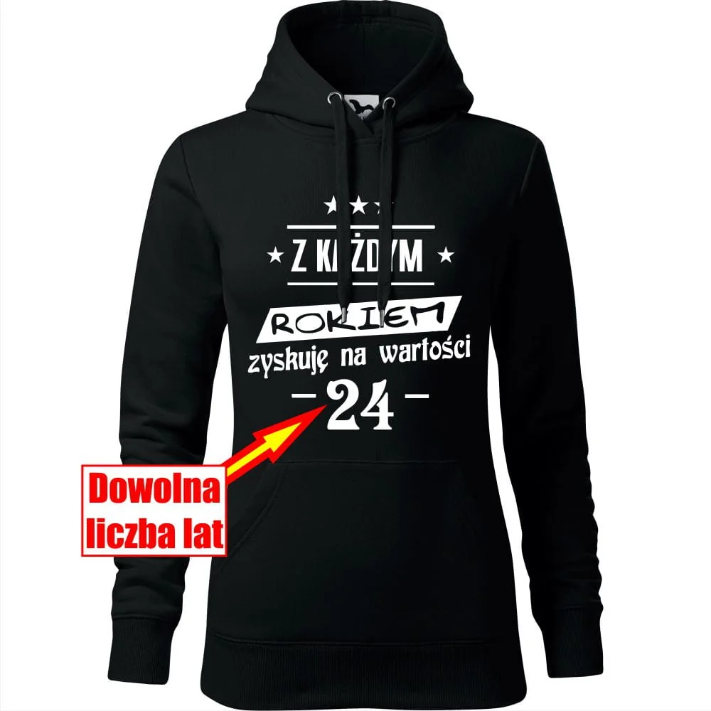 Damska Bluza Z Kapturem - Z Każdym Rokiem Zyskuję Na Wartości Czarny 2xl