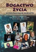 Wywiady, wspomnienia - Bogactwo życia w postaciach zaklęte w.kolor - praca zbiorowa - miniaturka - grafika 1