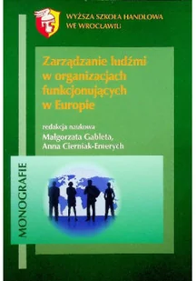 Zarządzanie ludźmi w organizacjach funkcjonujących w Europie - Zarządzanie - miniaturka - grafika 1