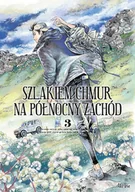 Komiksy dla młodzieży - Szlakiem Chmur Na Północny Zachód Tom 3 - miniaturka - grafika 1