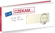 Aforyzmy i sentencje - A ja czekam - miniaturka - grafika 1