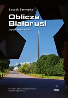 Książki podróżnicze - Fundacja Sąsiedzi Oblicza Białorusi. Zapiski ambasadora - LESZEK SZEREPKA - miniaturka - grafika 1
