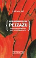 Podręczniki dla szkół wyższych - Hermeneutyka pejzażu. O topografii artystycznej Karla Schmidta-Rottluffa - Kal Elżbieta - książka - miniaturka - grafika 1