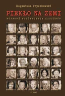 Historia Polski - Piekło na ziemi. Wòjnowé wspòmnienia Kaszëbów - miniaturka - grafika 1