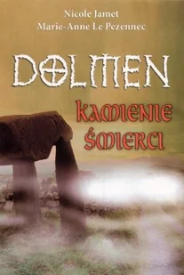 Dolmen. Kamienie śmierci - Kryminały - miniaturka - grafika 1