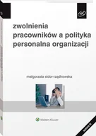 Zarządzanie - Zwolnienia pracowników a polityka personalna organizacji - miniaturka - grafika 1