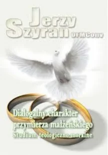 Dialogalny charakter przymierza małżeńskiego - Religia i religioznawstwo - miniaturka - grafika 1