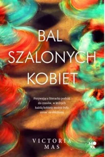 Bal szalonych kobiet - Literatura obyczajowa - miniaturka - grafika 3