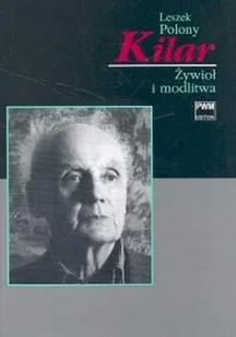 Kilar. Żywioł i modlitwa - Książki o kulturze i sztuce - miniaturka - grafika 1