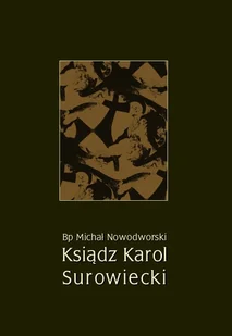 Ksiądz Karol Surowiecki - Religia i religioznawstwo - miniaturka - grafika 1