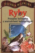 Książki kucharskie - Ryby. Przepisy kulinarne z wartościami kalorycznymi - miniaturka - grafika 1