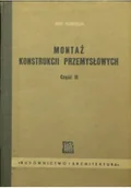 Książki o kulturze i sztuce - Montaż konstrukcji przemysłowych Część II - miniaturka - grafika 1