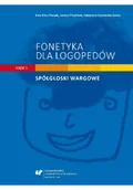 Pedagogika i dydaktyka - Fonetyka dla logopedów część 1 Spółgłoski wargowe - miniaturka - grafika 1