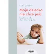 Moje dziecko nie chce jeść - Rozwój osobisty - miniaturka - grafika 1