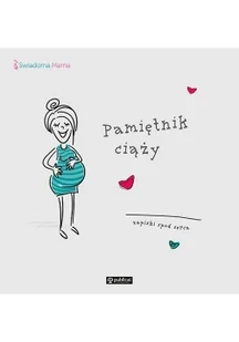 Pamiętnik ciąży Zapiski spod serca - Poradniki hobbystyczne - miniaturka - grafika 2