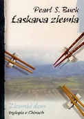 Literatura obyczajowa - Łaskawa ziemia. Tom 1. Ziemski dom - miniaturka - grafika 1