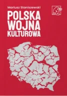 Felietony i reportaże - Polska wojna kulturowa - miniaturka - grafika 1