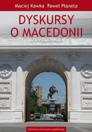 Felietony i reportaże - Wydawnictwo Uniwersytetu Jagiellońskiego Dyskursy o Macedonii - miniaturka - grafika 1