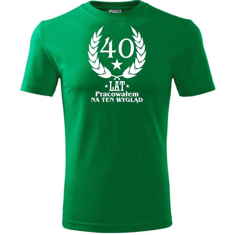 Męska Koszulka Nadruk 40 lat pracowałem na ten wygląd na Prezent Urodziny zielony 4XL