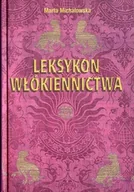 Książki o kulturze i sztuce - Leksykon włókiennictwa - miniaturka - grafika 1