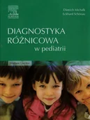 Książki medyczne - Urban & Partner Diagnostyka różnicowa w pediatrii - Michalk Dietrich, Schonau Eckhard - miniaturka - grafika 1