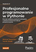 Książki o programowaniu - Profesjonalne programowanie w Pythonie Poznaj najlepsze praktyki kodowania i zaawansowane koncepcje - miniaturka - grafika 1
