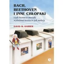 Finebooks Bach Beethoven i inne chłopaki - Barber David W.