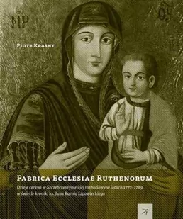 DodoEditor Fabrica Ecclesiae Ruthenorum - Piotr Krasny - Albumy o  sztuce - miniaturka - grafika 1