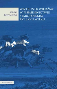 Wizerunek wiedźmy w piśmiennictwie staropolskim XVI i XVII wieku - E-booki - historia - miniaturka - grafika 1