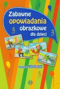 Harmonia Zabawne opowiadania obrazkowe dla dzieci - Józef Częścik - Baśnie, bajki, legendy - miniaturka - grafika 1