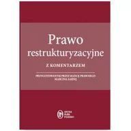 Prawo - WIEDZA I PRAKTYKA Prawo restrukturyzacyjne z komentarzem - Marcin Sarna - miniaturka - grafika 1