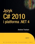 Systemy operacyjne i oprogramowanie - Język C# 2010 i Platforma .NET 4 - miniaturka - grafika 1